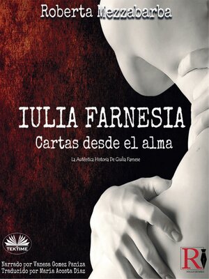 cover image of IULIA FARNESIA--Cartas desde el alma